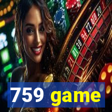 759 game